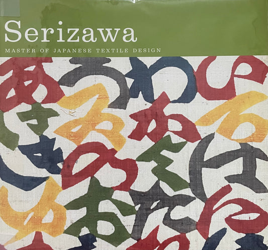 Serizawa: Master of Japanese Textile Design